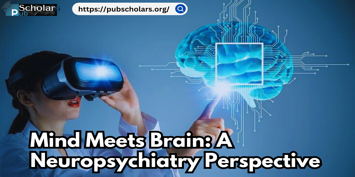 Neuropsychiatry: Merging Mental Health and Brain Science