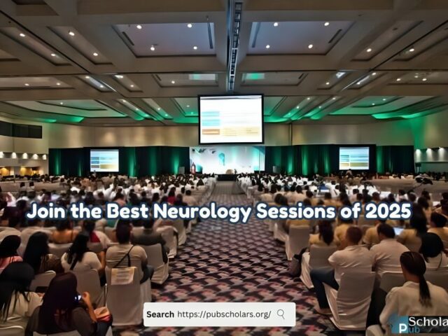 Must see Neurology Conference Sessions Organized by PubScholars Group